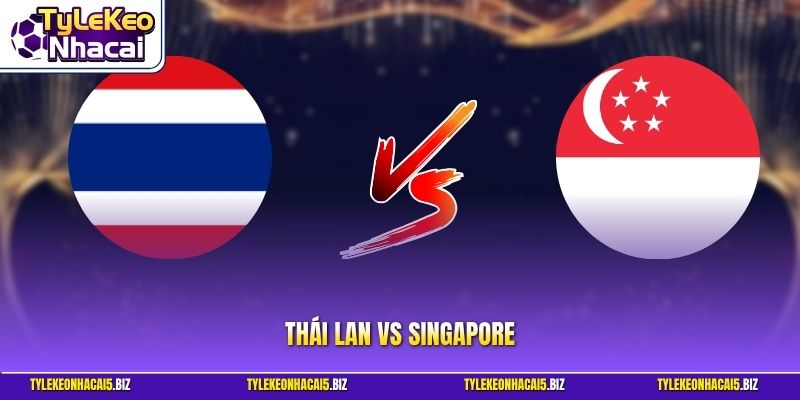 Thái Lan vs Singapore
